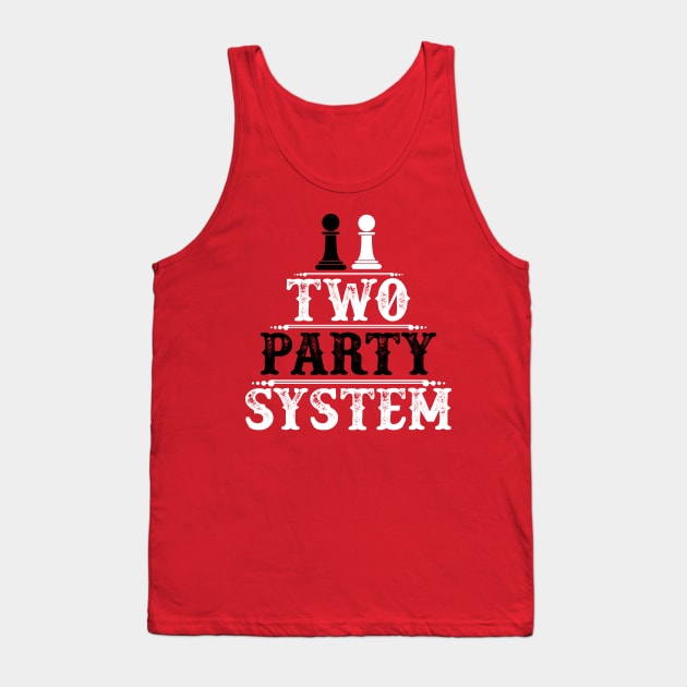 Two Party System - Political Gift Tank Top by ThePowerElite